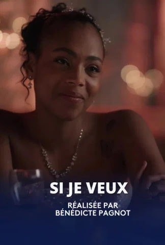 Si je veux